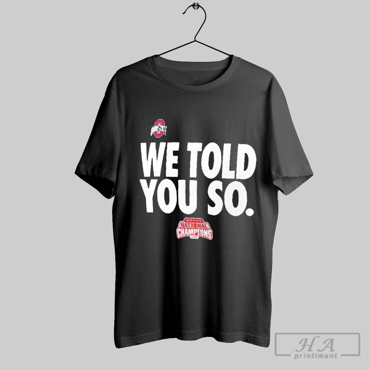 Ohio State Buckeyes College Football Playoff 2024 National Champions We Told You So Scarlet T Shirt