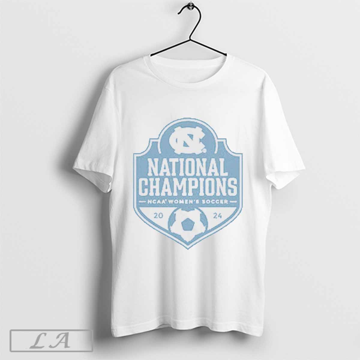 Official Unc Womens Soccer 2024 National Champions Ncaa Womens Soccer T Shir