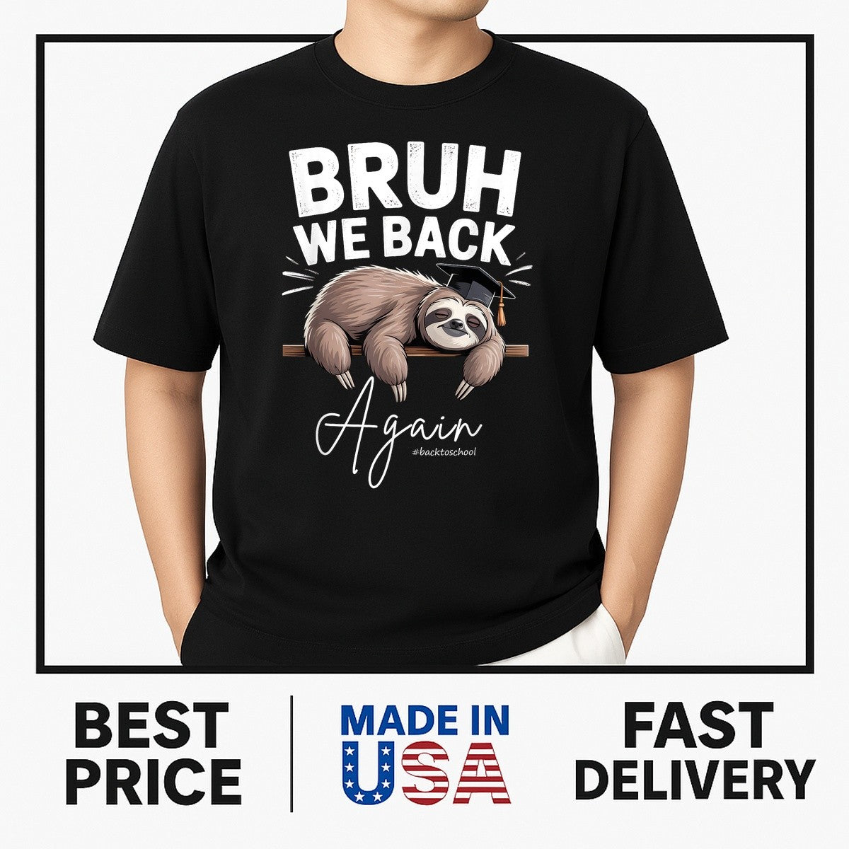Bruh We Back Again Teachers Funny Sloth Back to School T-Shirt BESTSELLER