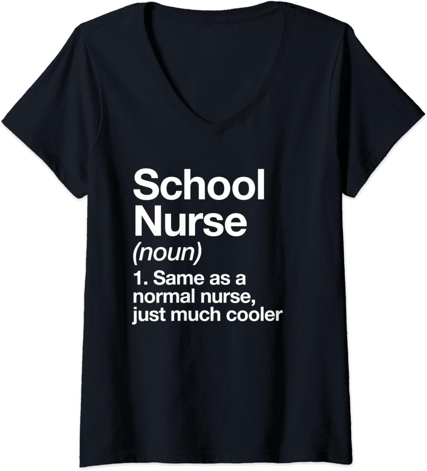 School Nurse Definition Fun Back To School First Day Ladies' V-Neck Tshirt