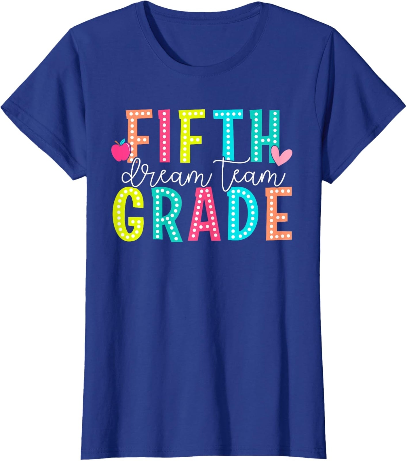 Fifth Grade Dream Team Back To School 5th Grade Ladies' Crewneck T-Shirt