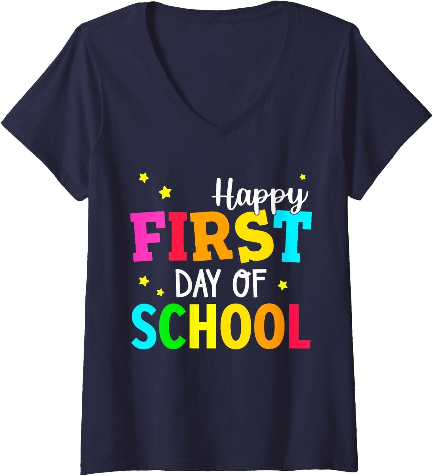 Happy First Day Of School Back To School Teacher Ladies' V-Neck Tshirt