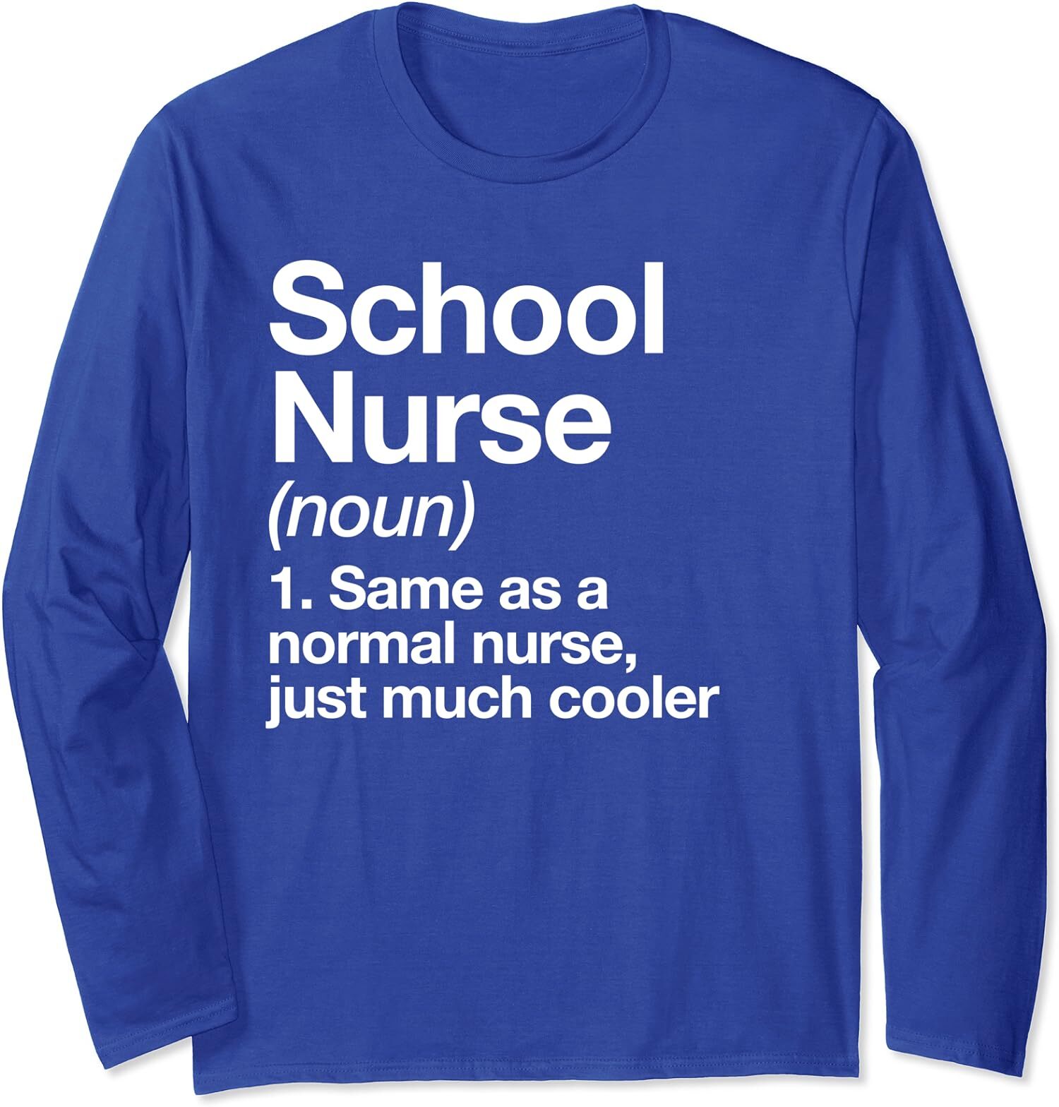 School Nurse Definition Fun Back To School First Day Long Sleeve Tshirt