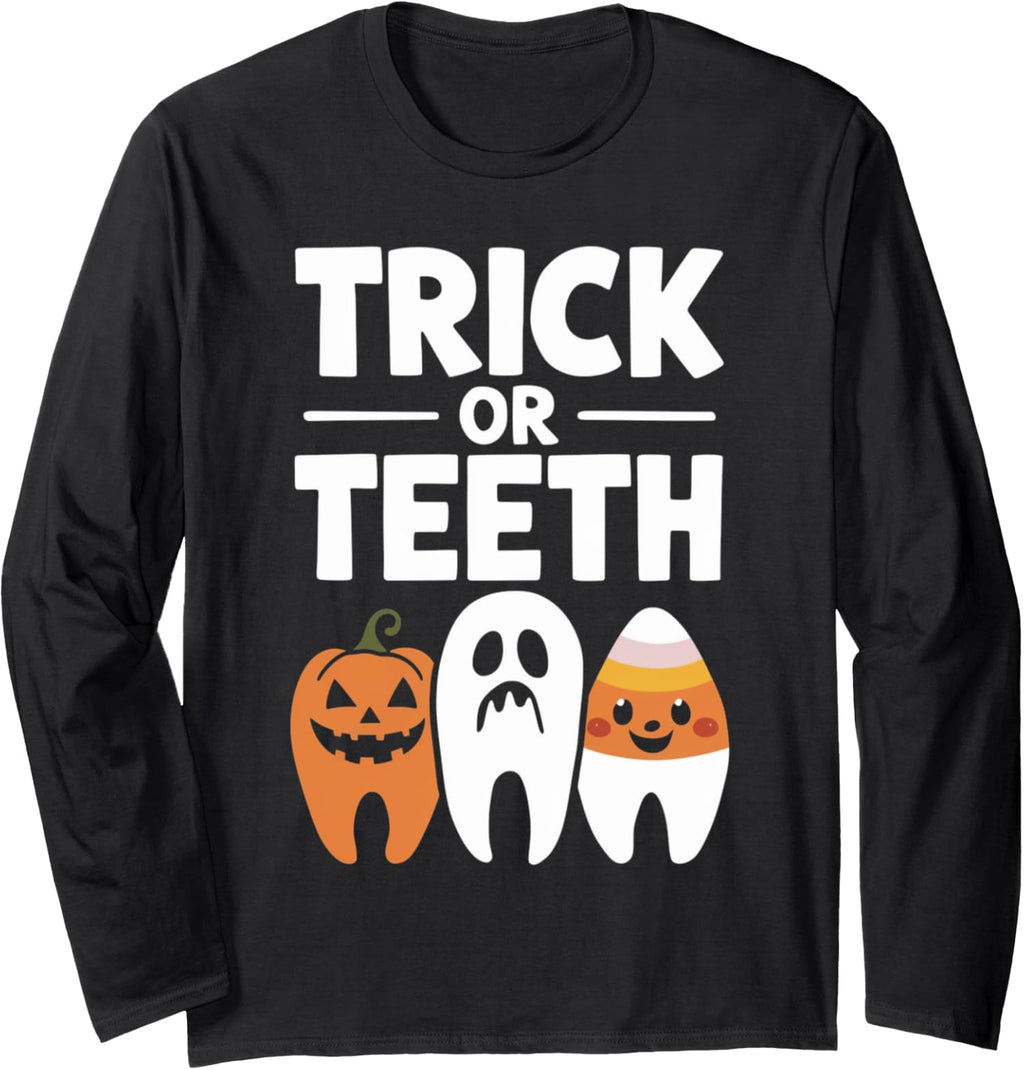 Trick Or Teeth Funny Dental Halloween Treat Dentist Long Sleeve Tshirt