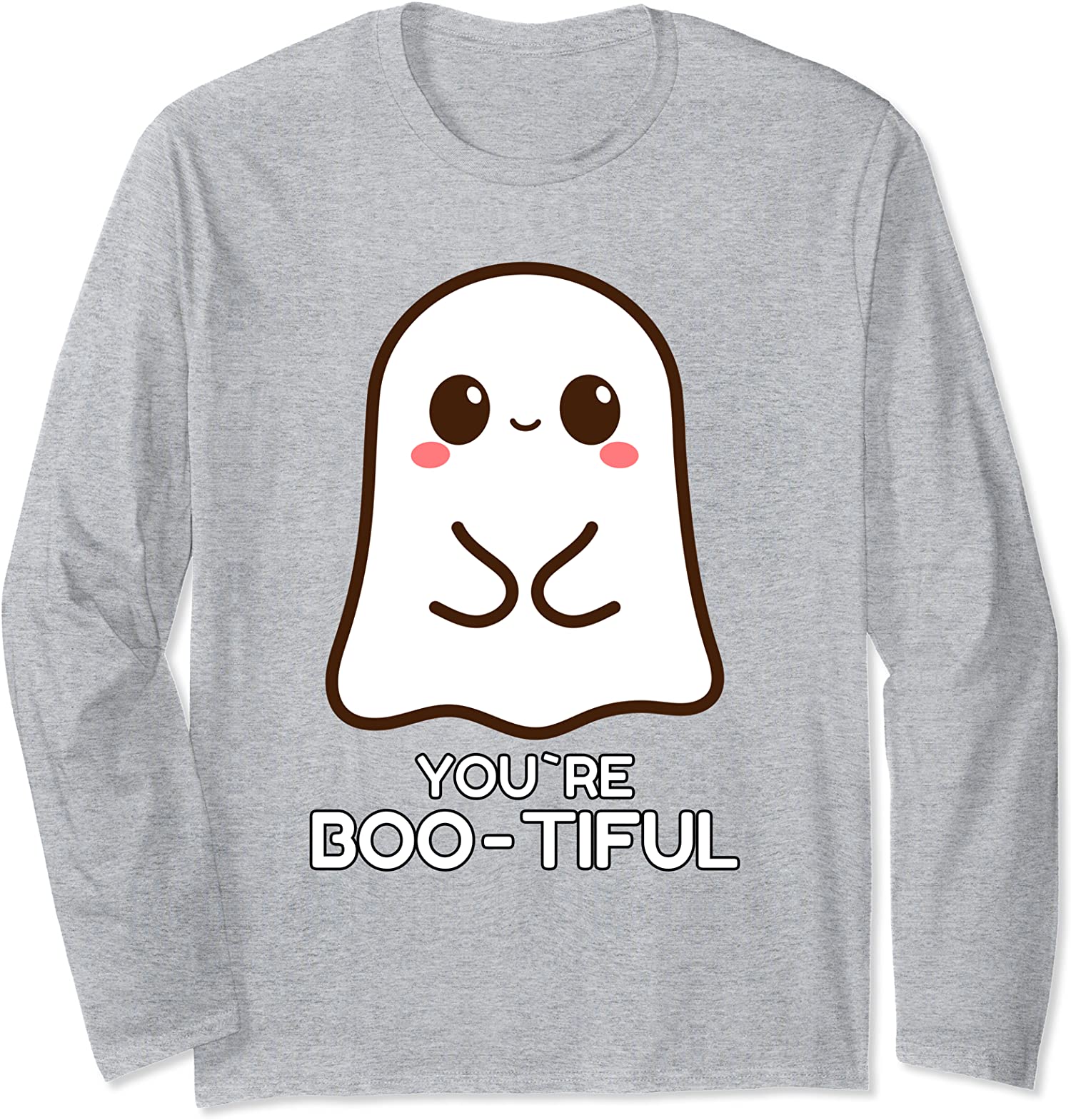 You're Boo-tiful Halloween Trick Or Treat Ghost Long Sleeve T-Shirt