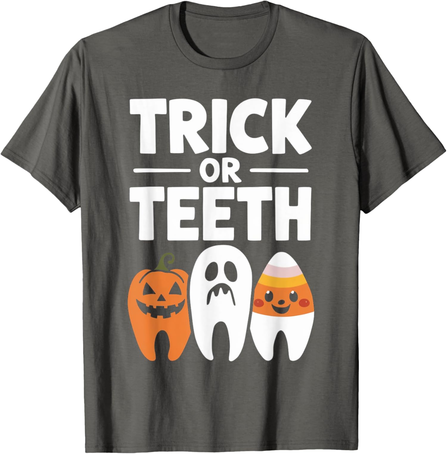 Trick Or Teeth Funny Dental Halloween Treat Dentist Unisex T-Shirt