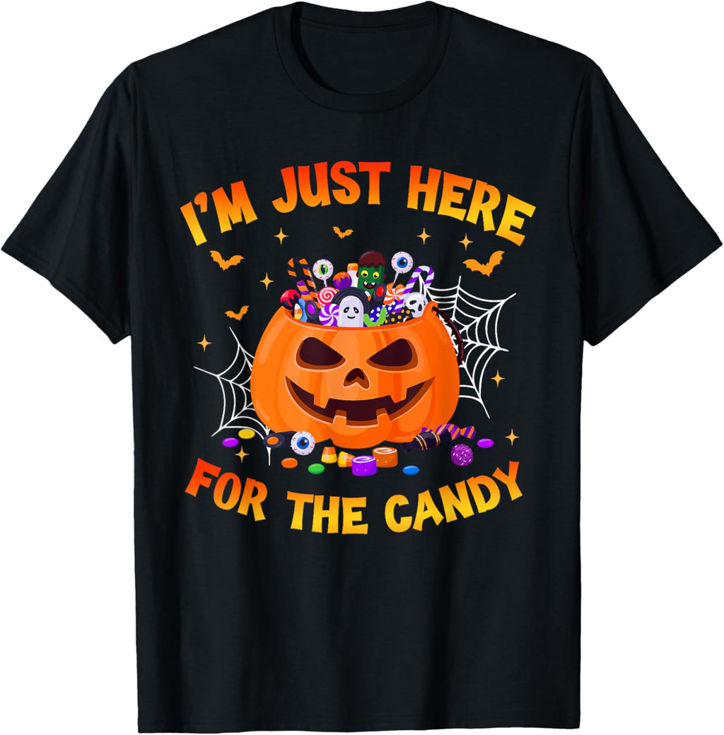 I'm Just Here For The Candy Halloween Trick Or Treat Unisex T-Shirt