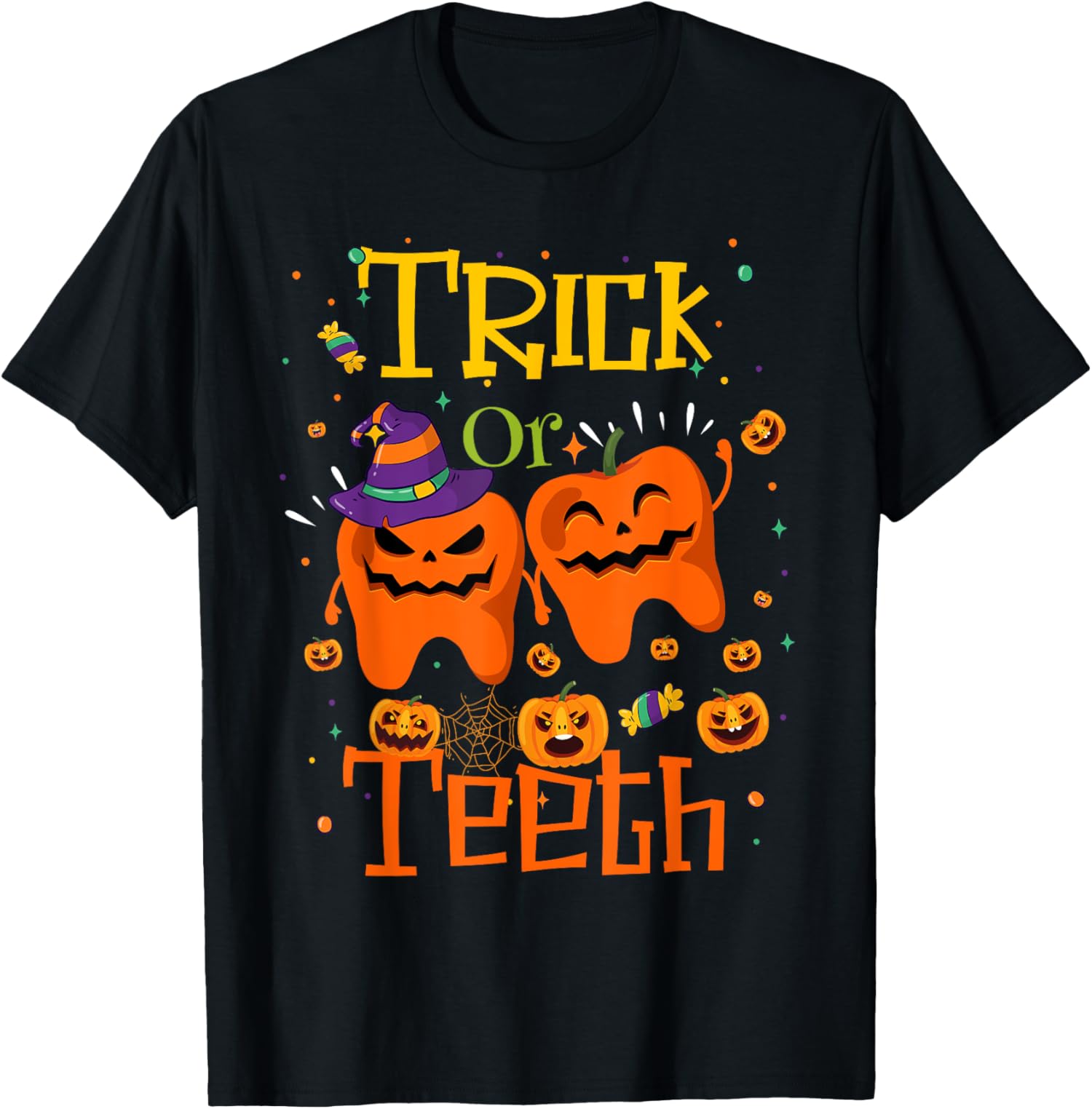 Trick Or Teeth Funny Dental Halloween Costume Treat Unisex T-Shirt