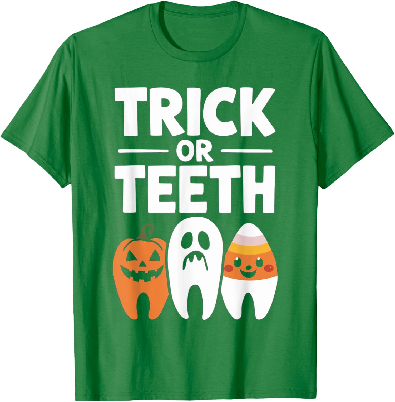 Trick Or Teeth Funny Dental Halloween Treat Dentist Unisex T-Shirt