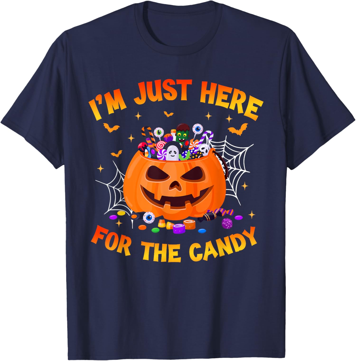 I'm Just Here For The Candy Halloween Trick Or Treat Unisex T-Shirt