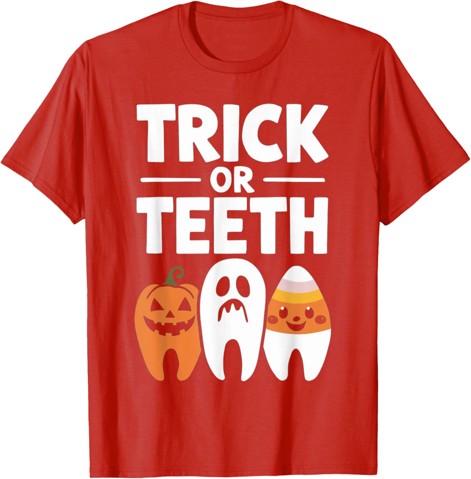 Trick Or Teeth Funny Dental Halloween Treat Dentist Unisex T-Shirt
