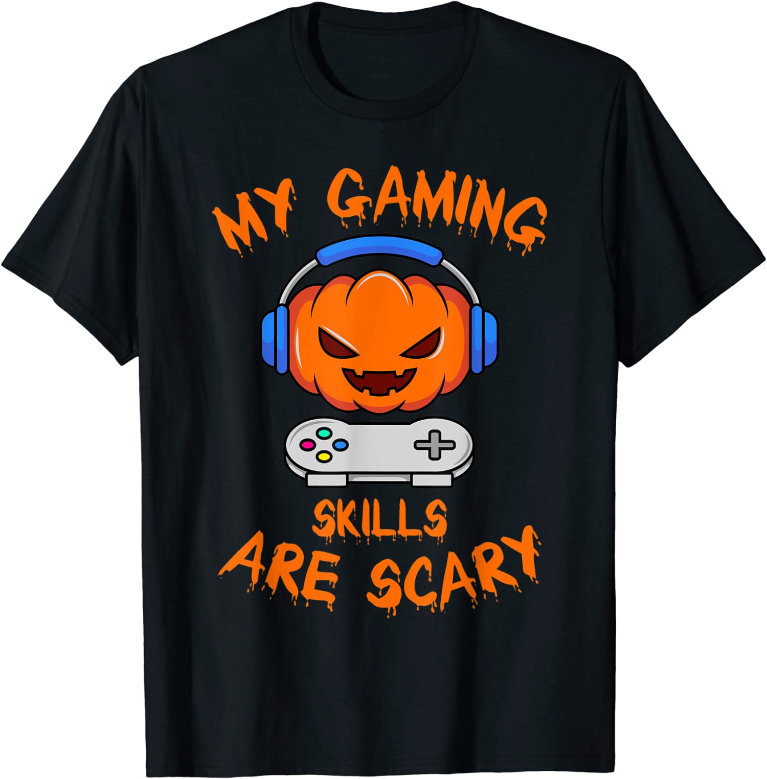 My Gaming Skills Are Scary Halloween Gamer Pumpkin Unisex T-Shirt