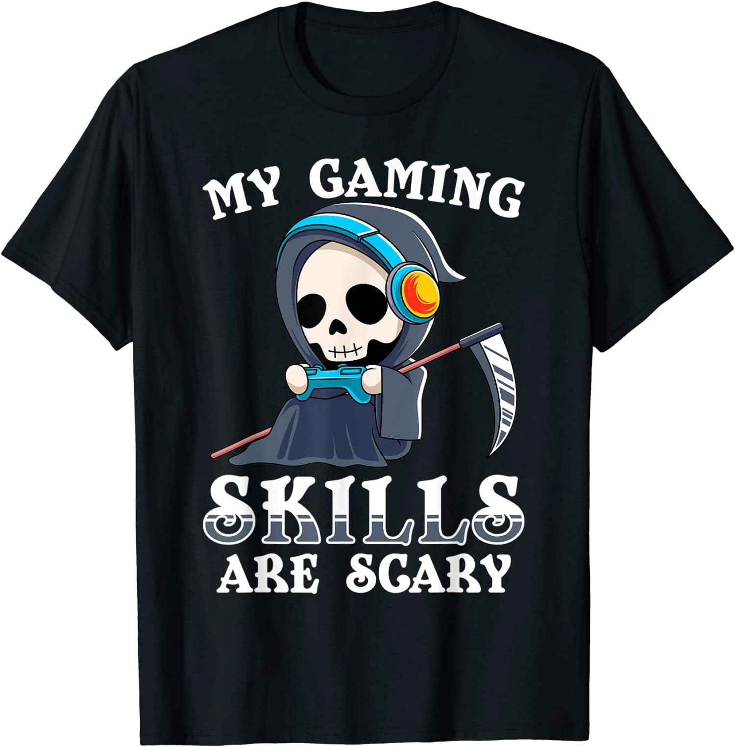 My Gaming Skills Are Scary Halloween Skeleton Unisex T-Shirt
