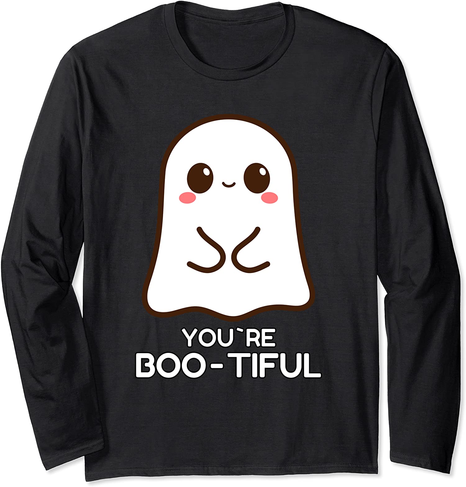 You're Boo-tiful Halloween Trick Or Treat Ghost Long Sleeve T-Shirt