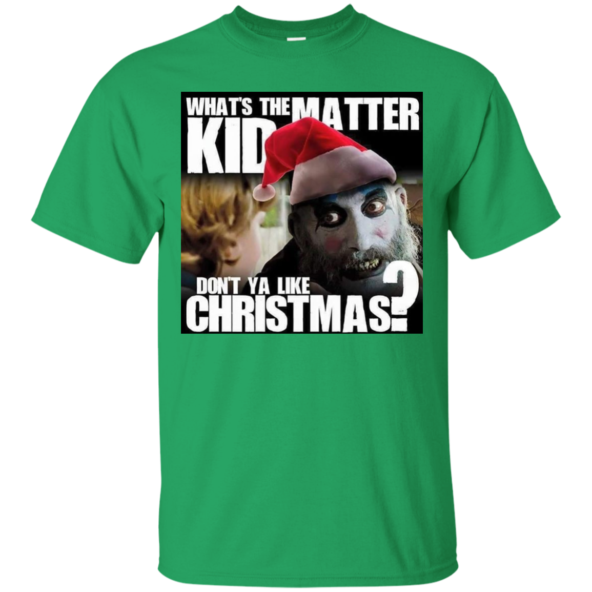 "So you don't like Christmas?" Horror Fan Tshirt