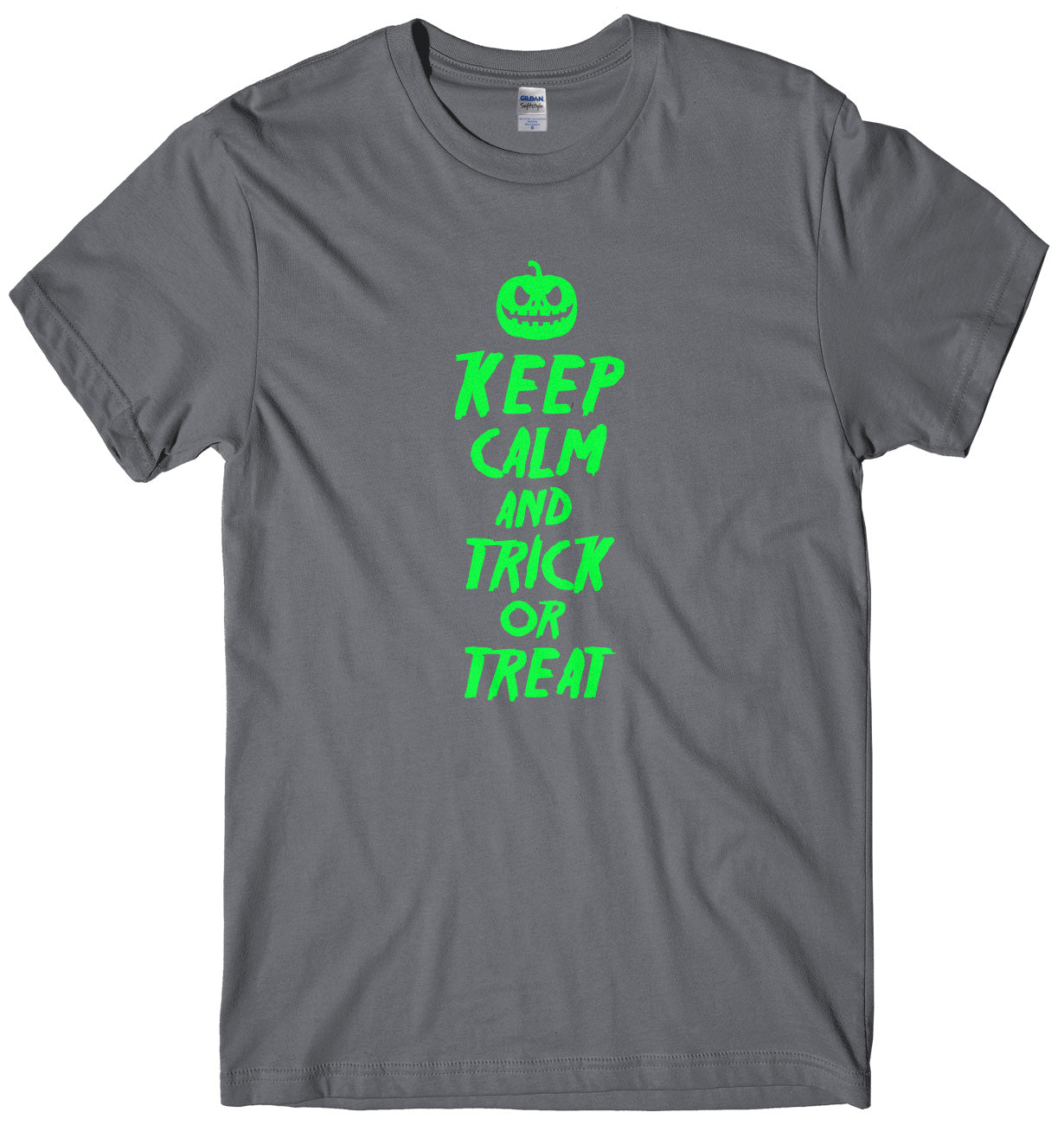 Keep Calm And Trick Or Treat Mens Funny Unisex Halloween T-Shirt