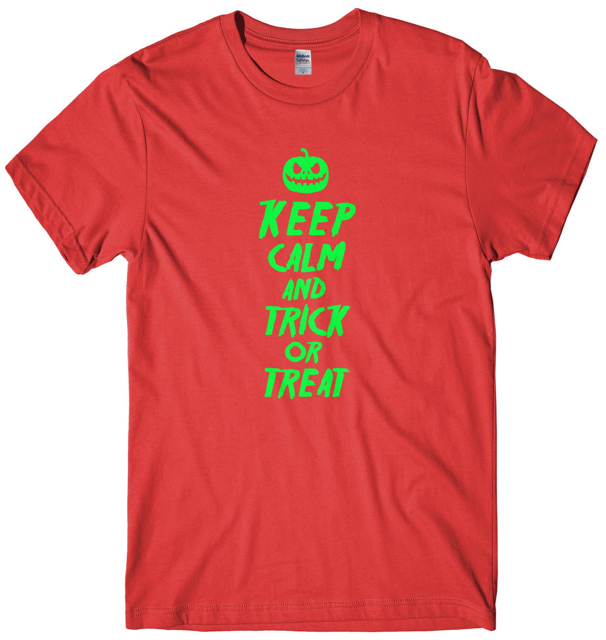 Keep Calm And Trick Or Treat Mens Funny Unisex Halloween T-Shirt