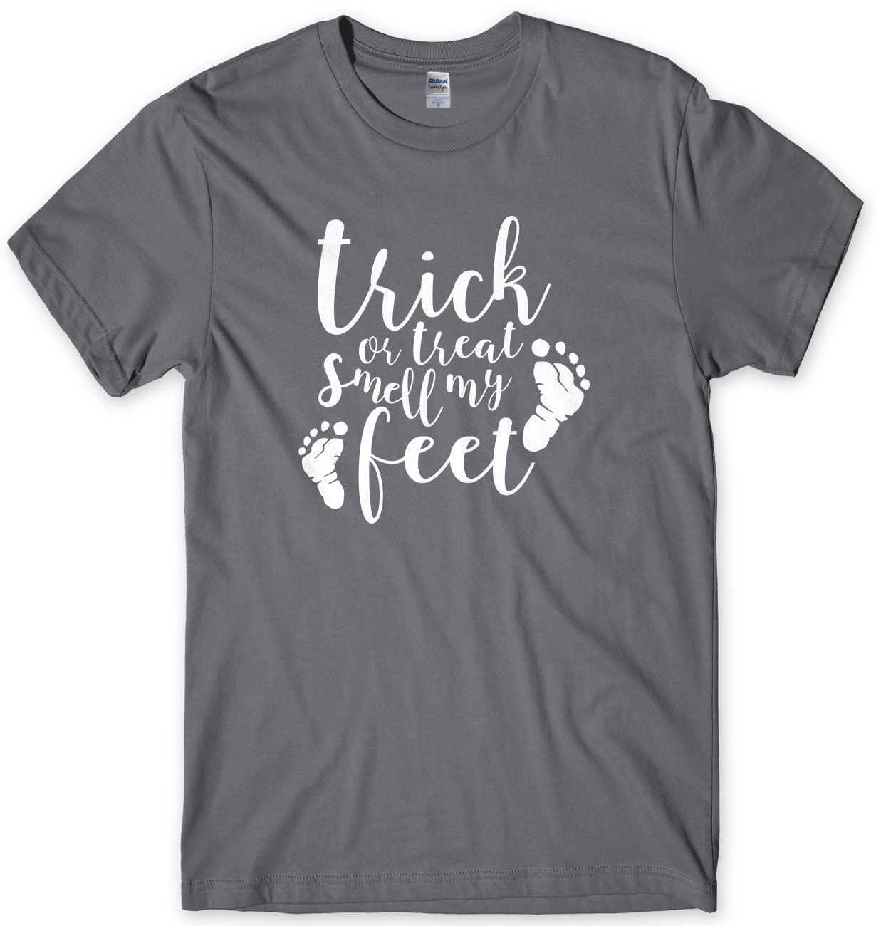 Trick Or Treat Smell My Feet Halloween Mens Funny Unisex T-Shirt