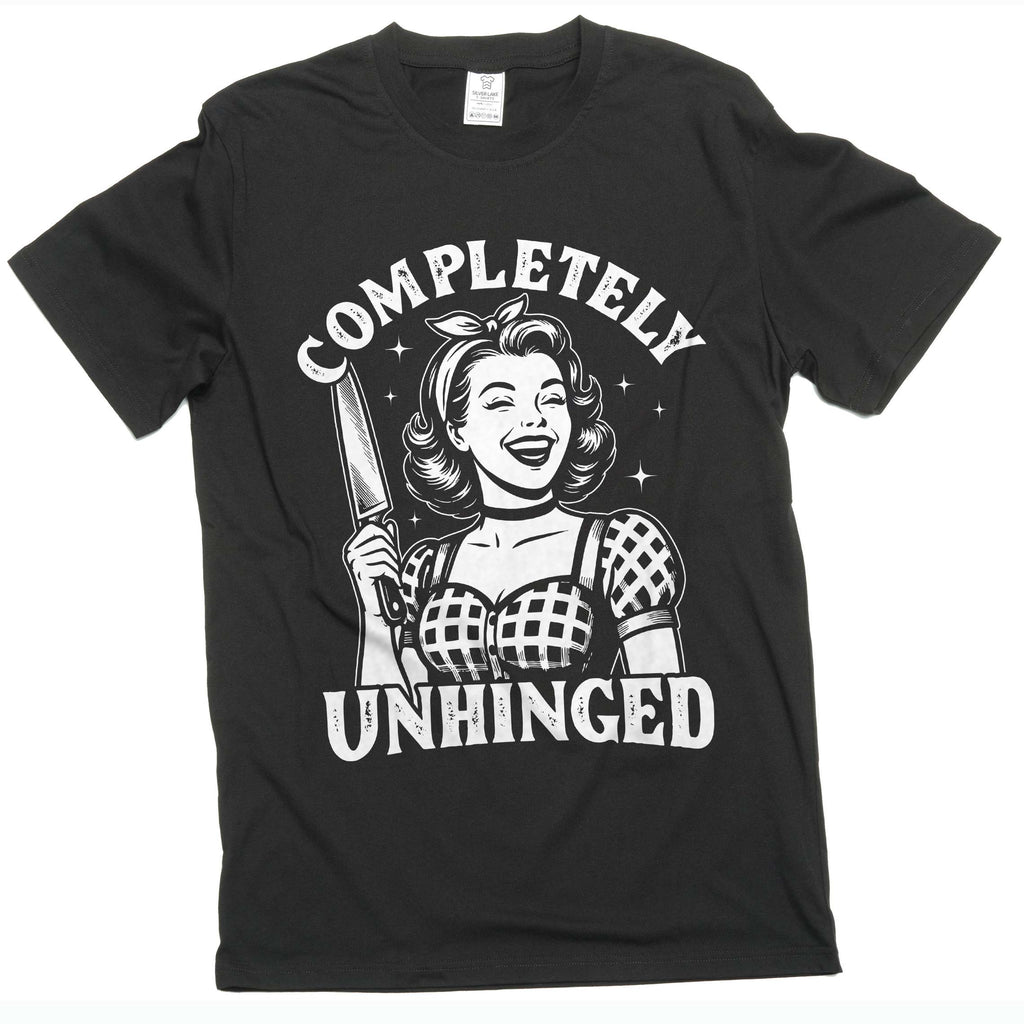 Funny Halloween T-shirt Completely unhinged humorous Wife Gift Tee shirt