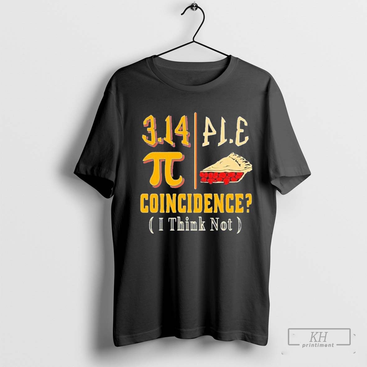 3 14 Pi Equals Pie Funny Pi Day Math Teacher Geek Gift Idea Cool Gift T Shirt