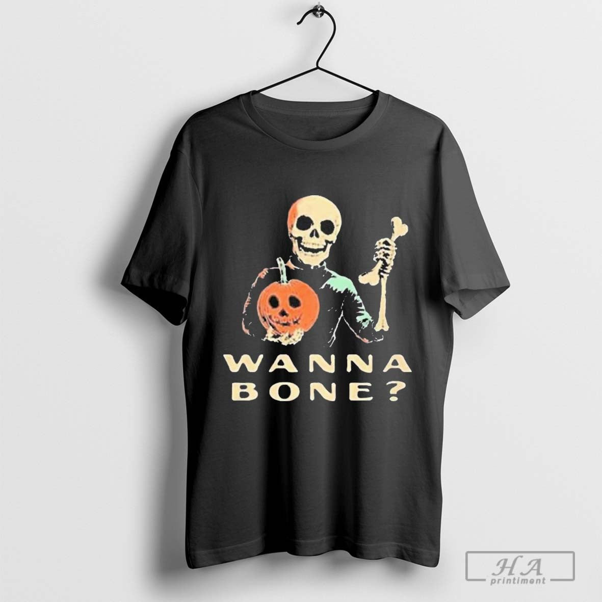 Wanna Bone Skeleton Halloween 2024 T-Shirt