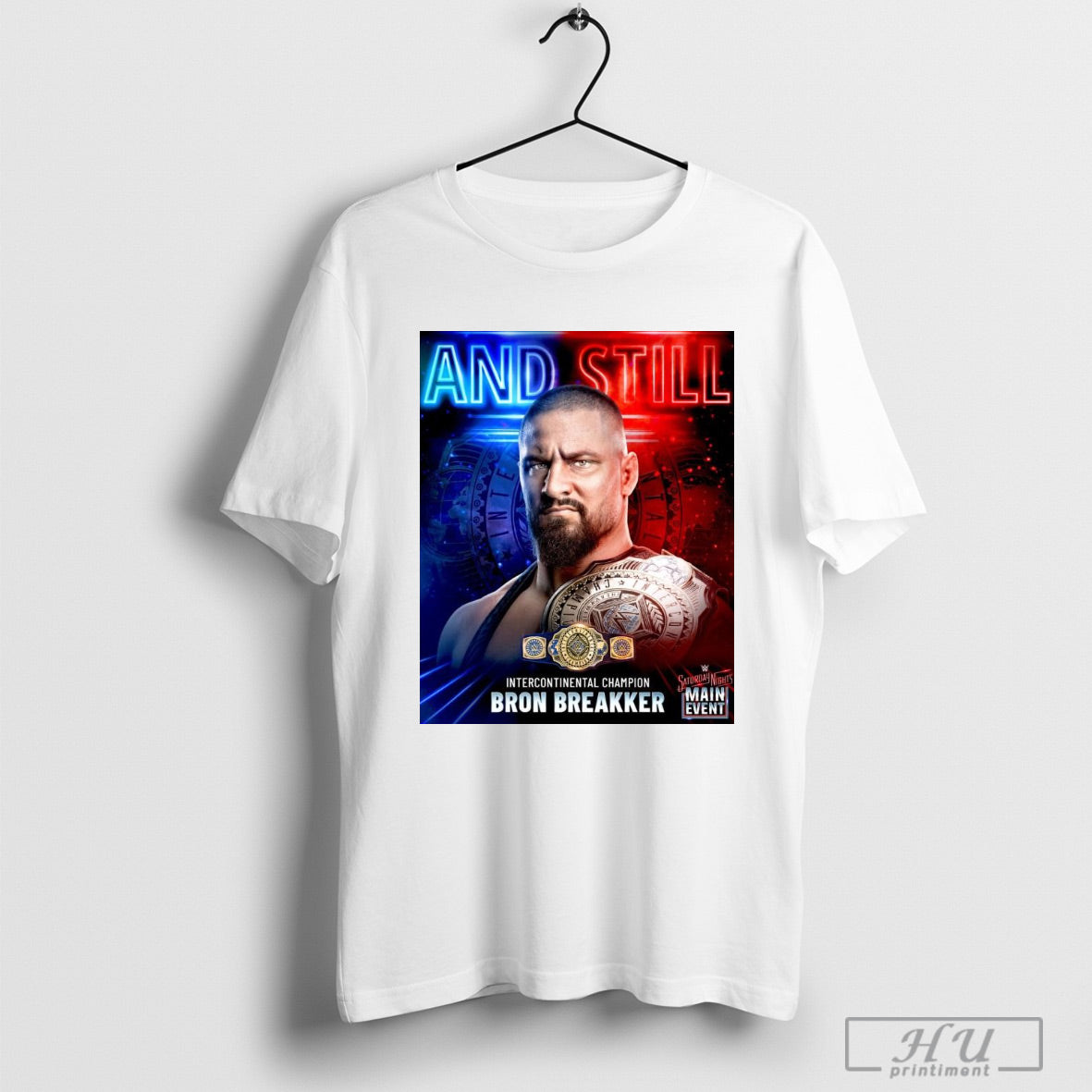 Official Poster Wwe And Still Intercontinental Championship Bronson Steiner Saturday Nights Main Event T Shirt Sweatshirt Posters