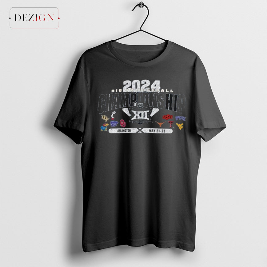 2024 Big 12 Baseball Championship Arlington May 21 25 Shirt