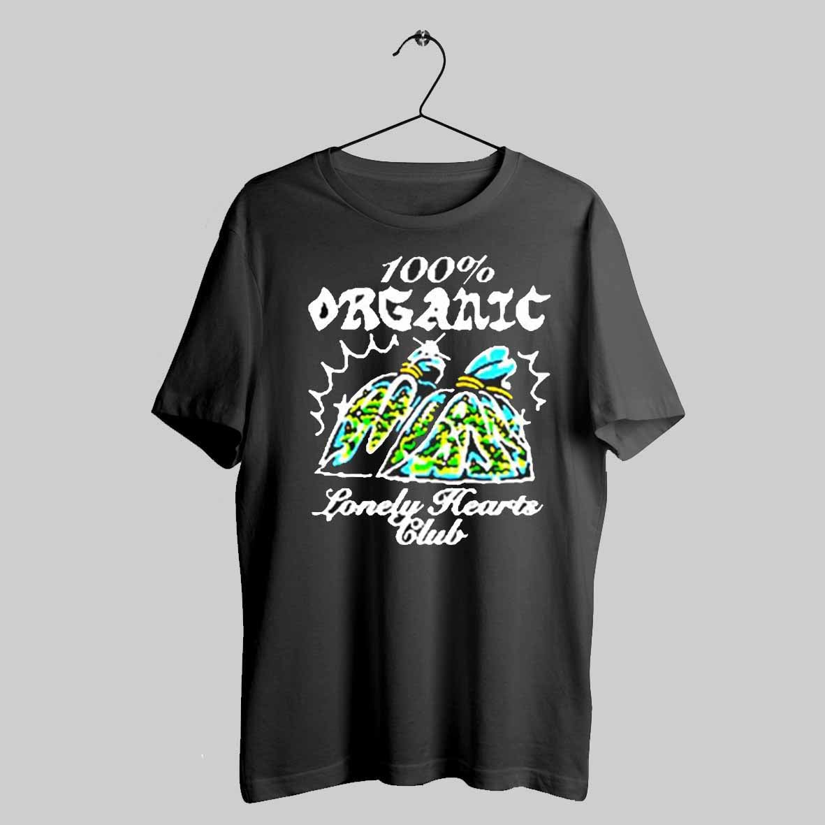 100 Organic Lonely Hearts Club T Shirt Trendy Sweatshirt