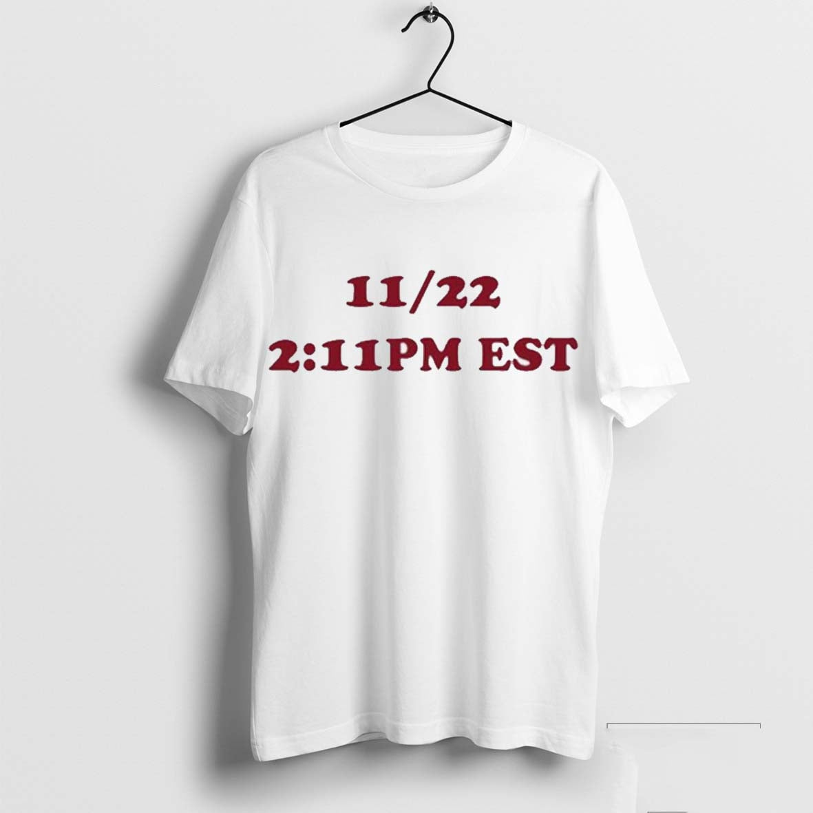 11-22 2 11Pm Est T-Shirt