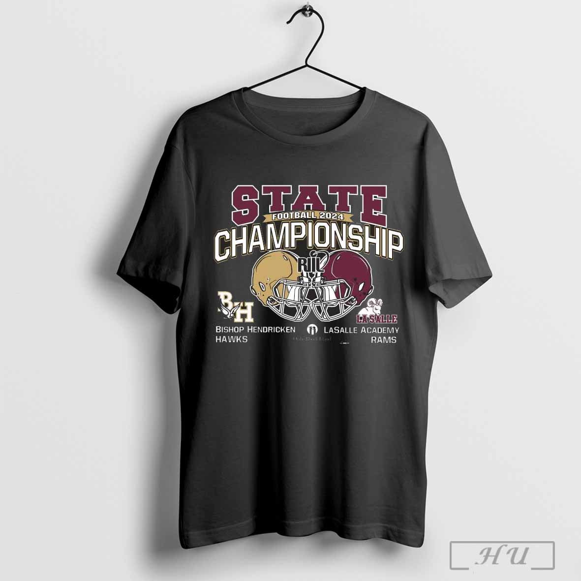 Bishop Hendricken Hawks Vs La Salle Academy Rams Riil Football Championship 2024 T Shirt