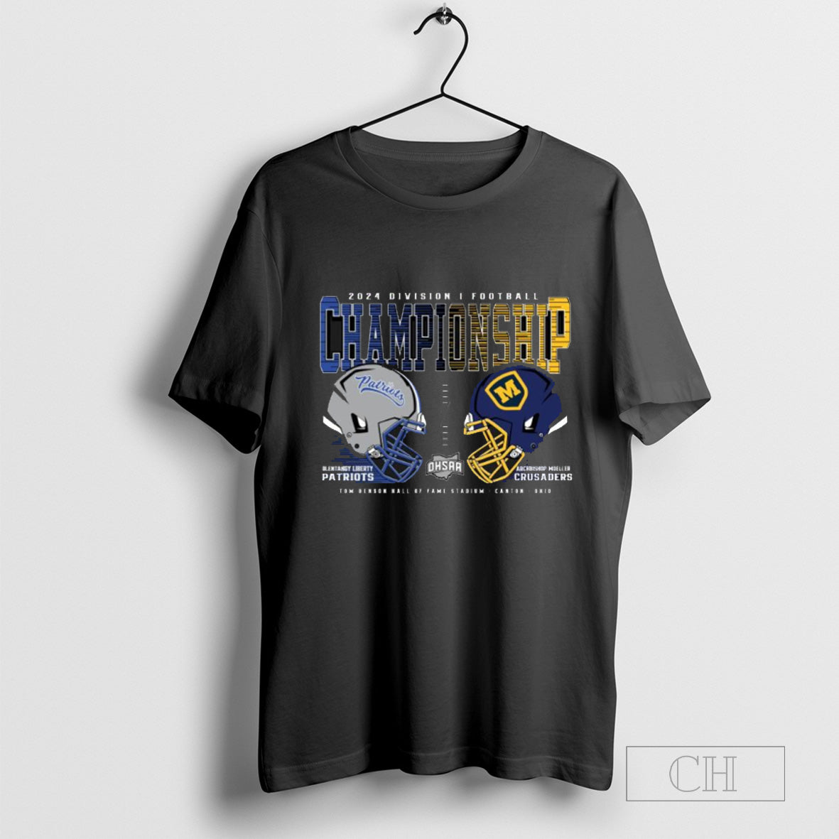 Olentangy Liberty Patriots Vs Archbishop Moeller Crusaders 2024 Division I Football Championship T-Shirt