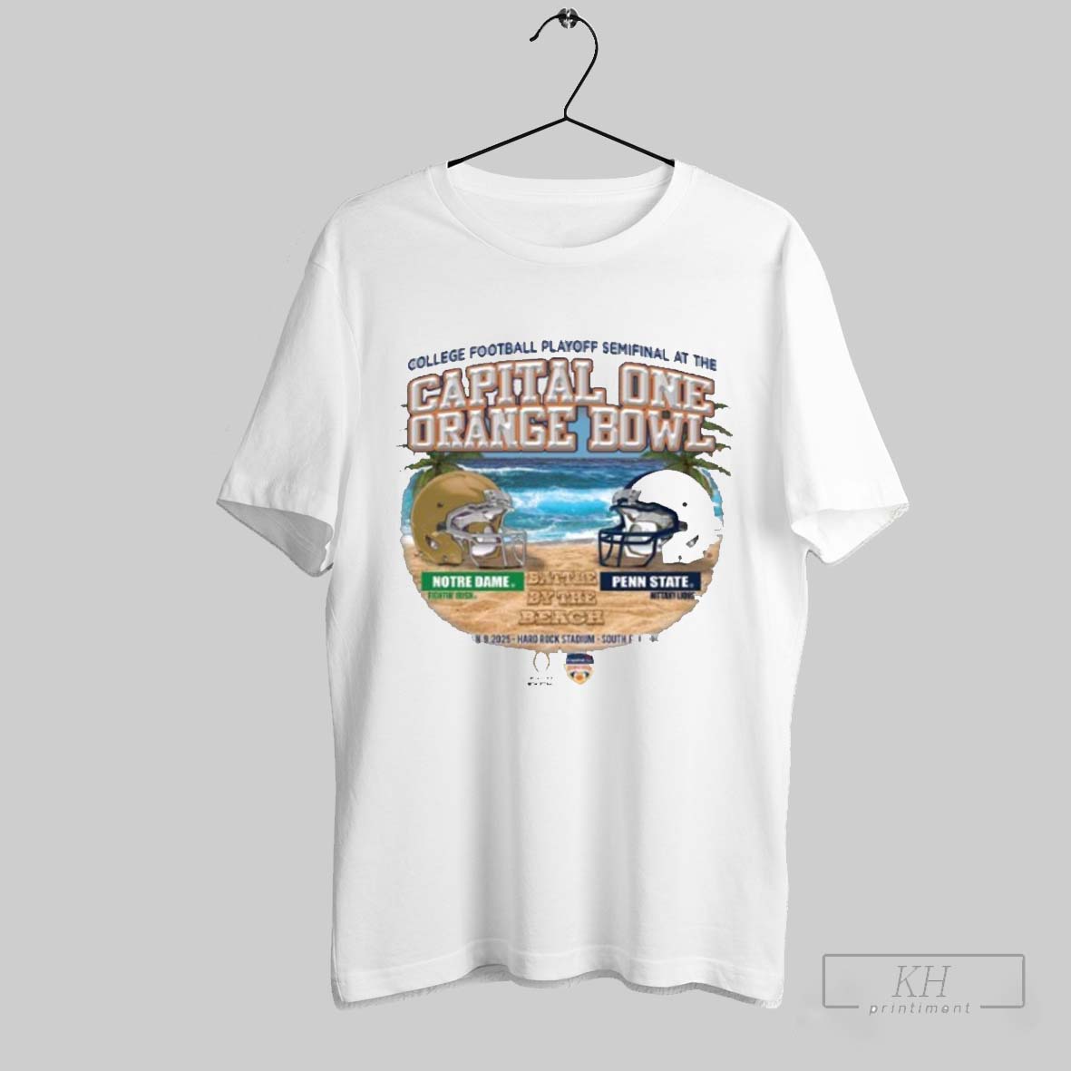 2025 Capital Orange Bowl Notre Dame Fighting Irish And Penn State Nittany Lions Battle By The Beach Cfp Semifinal Shirt T Shirt Sweatshirt Cutom Poste