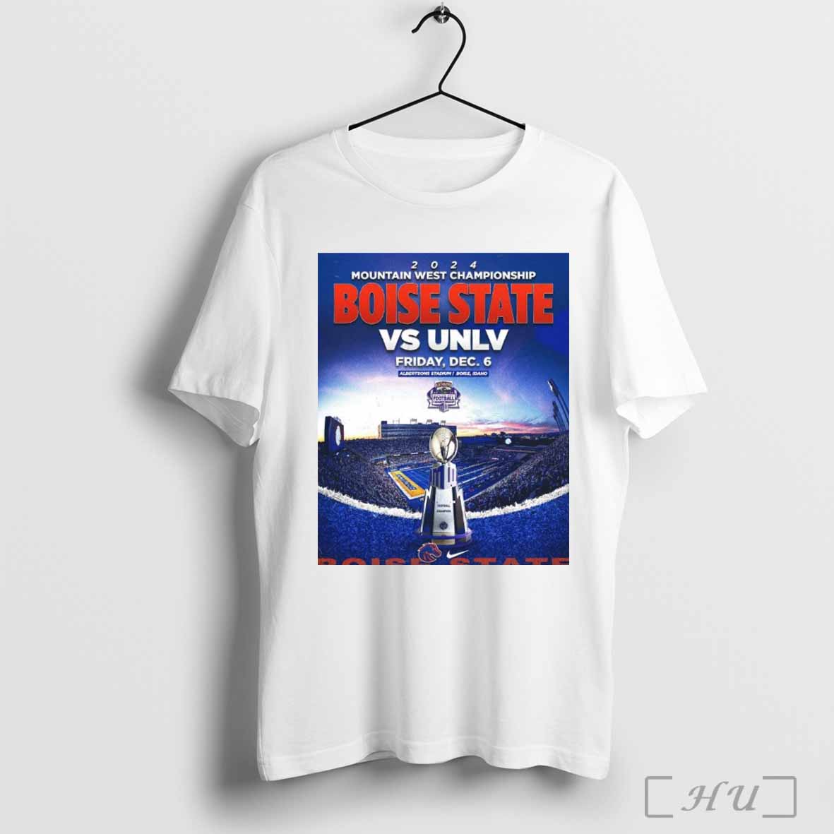 Boise State Broncos Vs UNLV Rebels 2024 Mountain West Championship Friday Dec 6 Albertsons Stadium Poster t-shirt