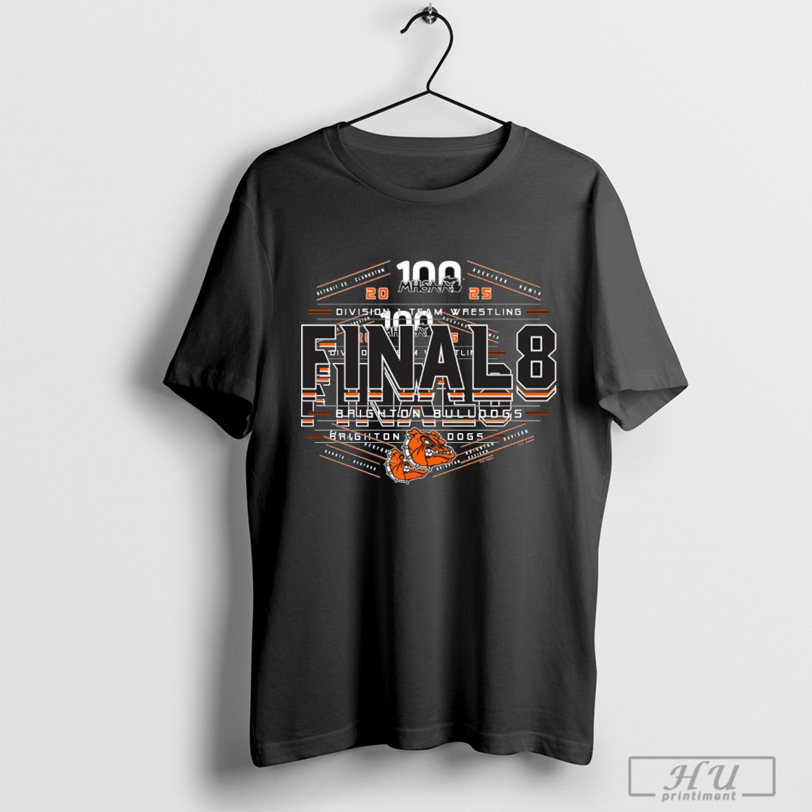 2025 Mhsaa Team Wrestling Final 8 D1 Brighton Bulldogs T Shirt Sweatshirt