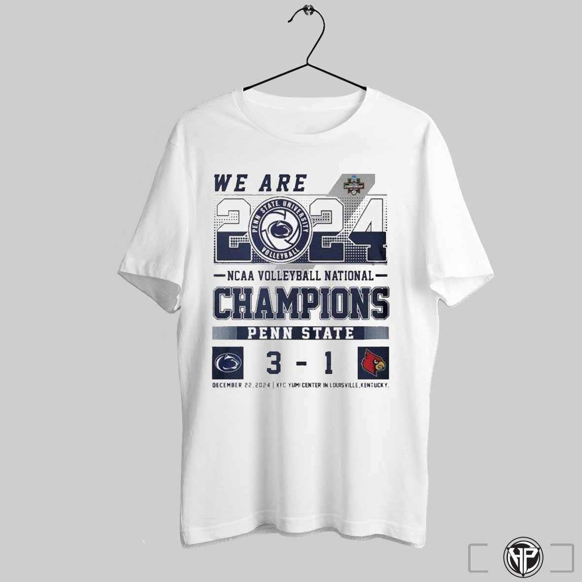 2024 Ncaa Volleyball National Champions We Are Penn State 3 1 December 22 2024 T Shirts Trendy Sweatshirt