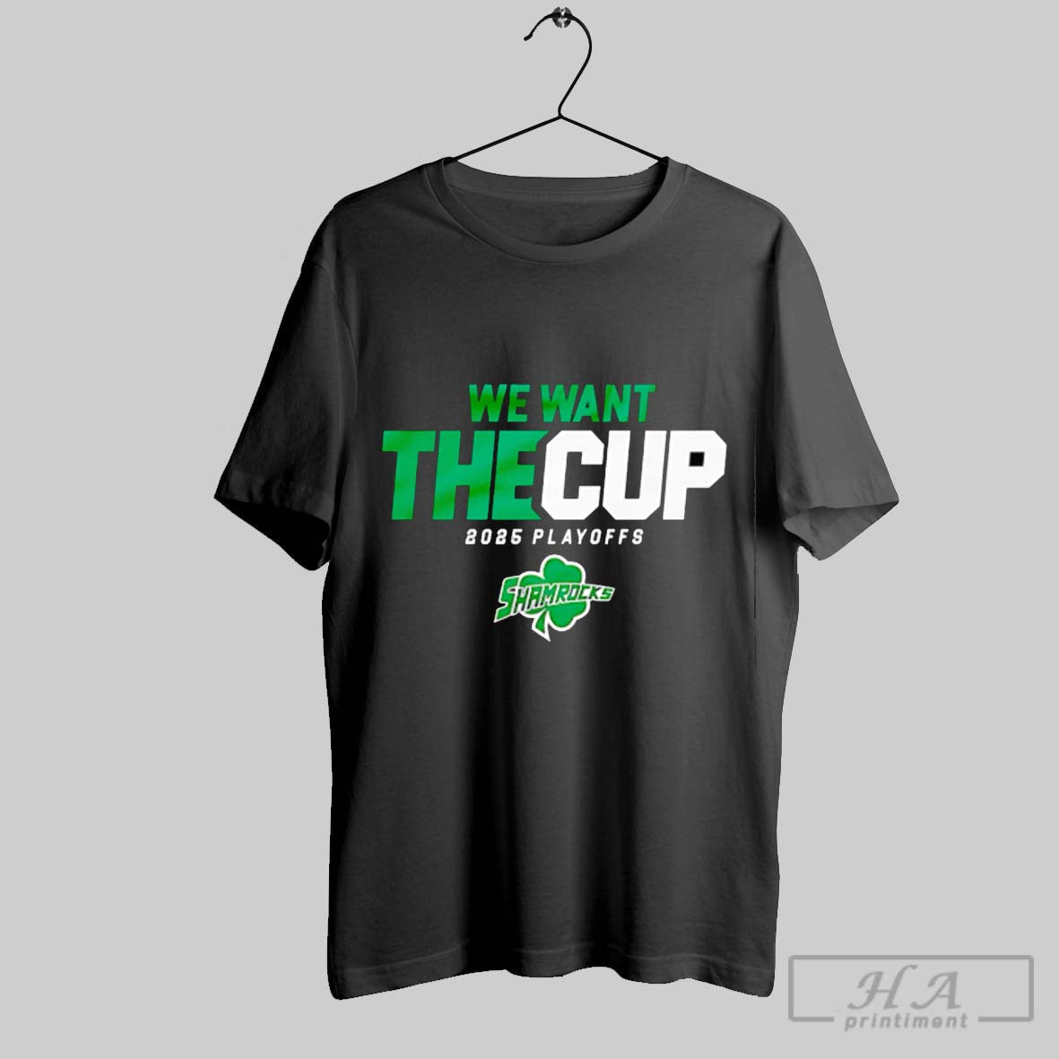 2025 Hespeler Shamrocks Playoff We Want The Cup Shirt