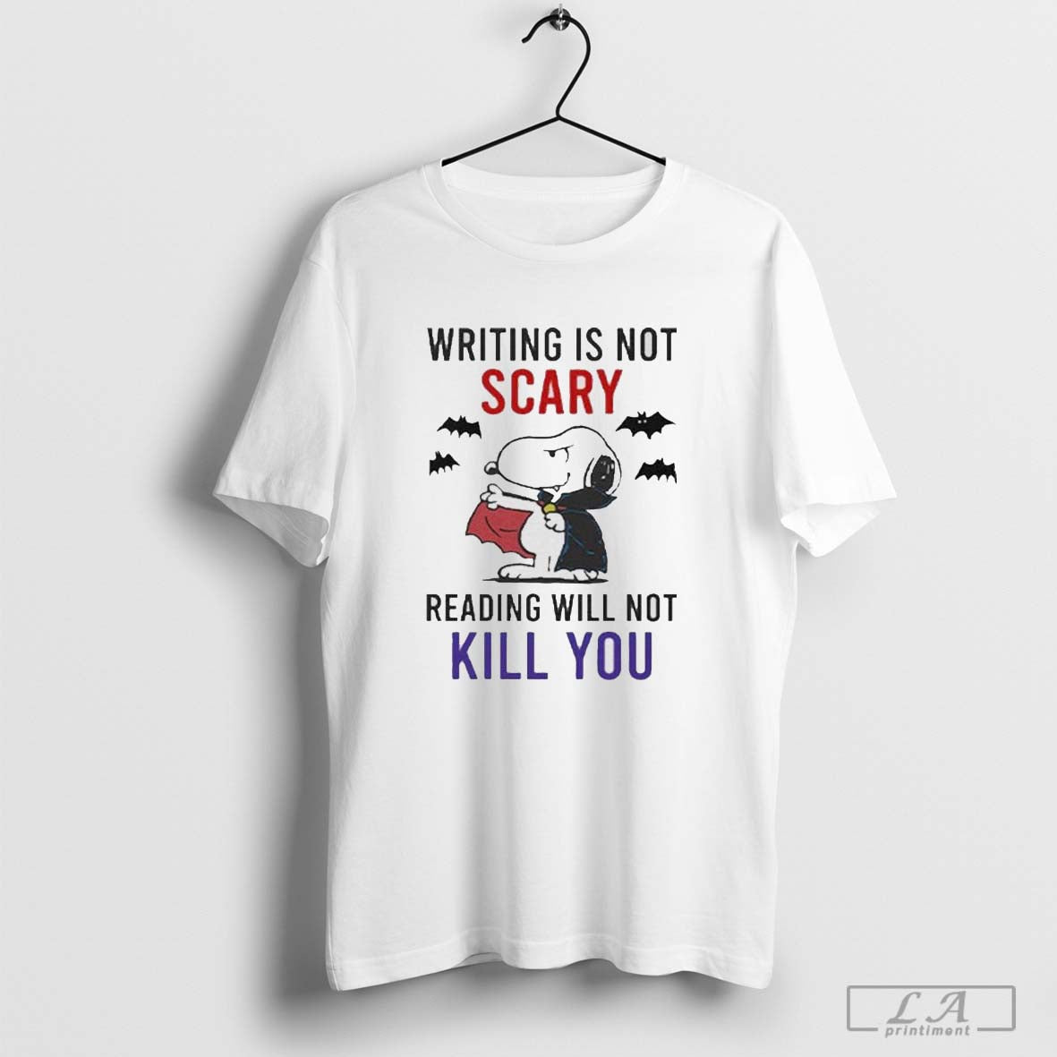 Writing Is Not Scary Reading Will Not Kill You Snoopy Shirt