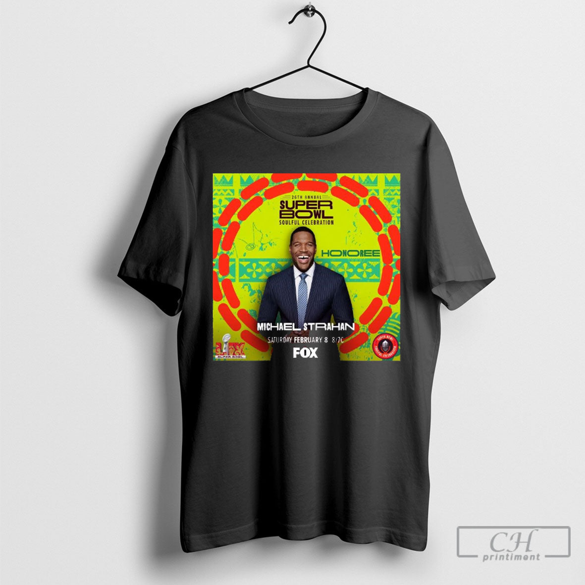 26th Annual Super Bowl Soulful Celebration Honoree Michael Strahan Saturday February 8 Shirt