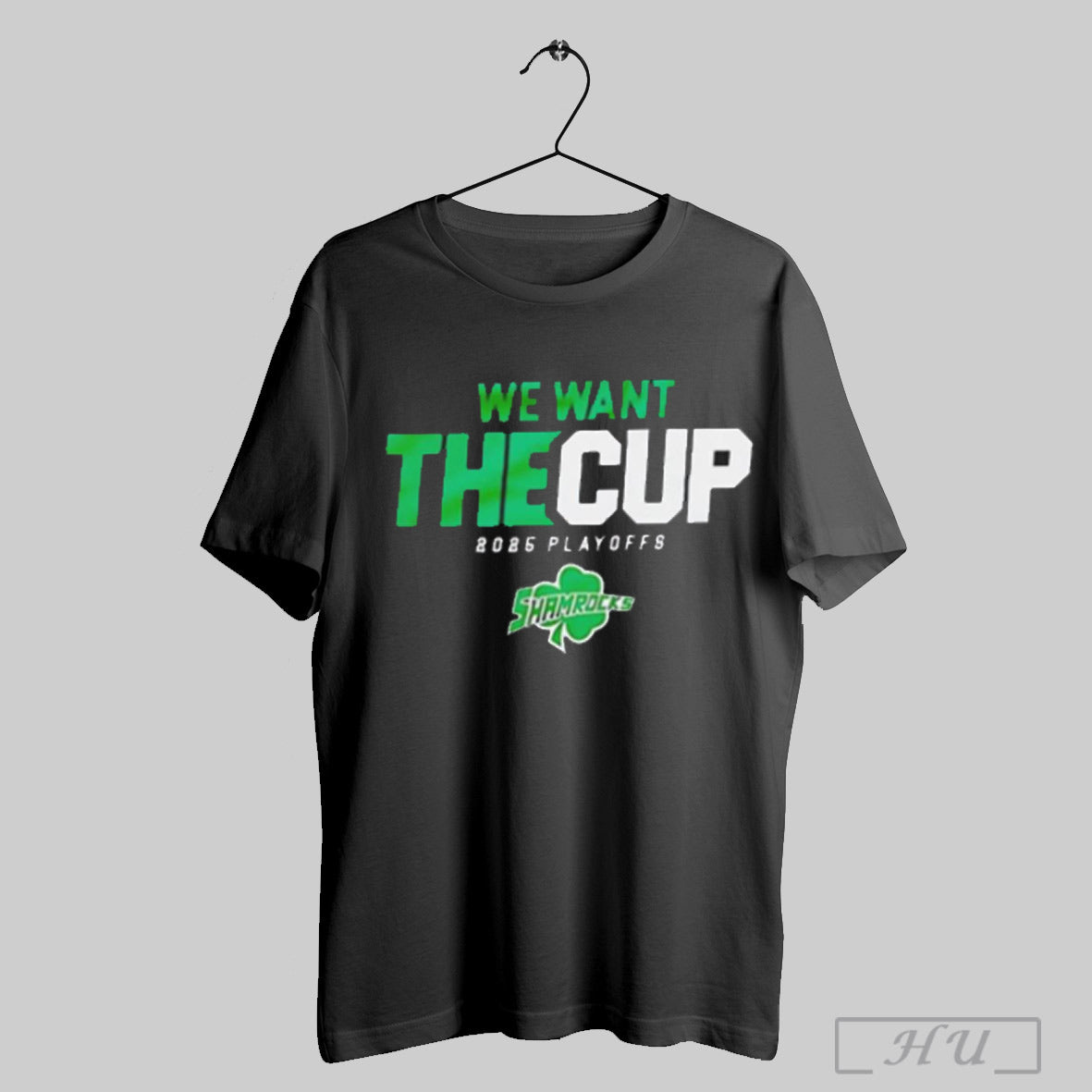 2025 Hespeler Shamrocks Playoff We Want The Cup Shirt Sweatshirt
