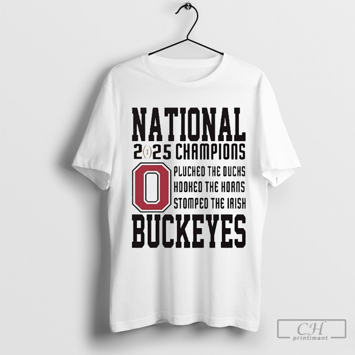 Ohio State Plucked The Ducks Hooked The Horns Stomped The Irish 2025 National Champions Shirt