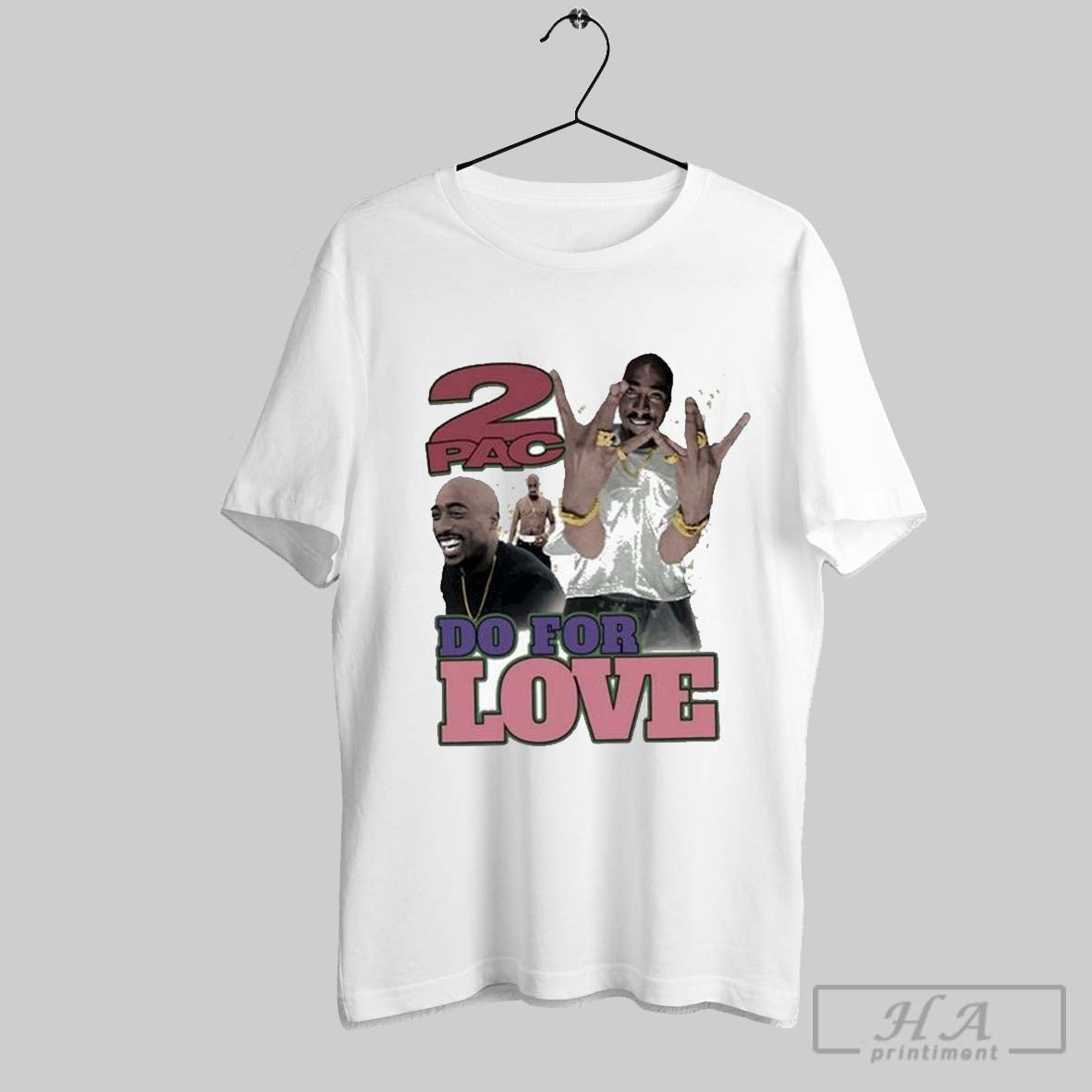 2pac Tupac Shakur Do For Love Shirts