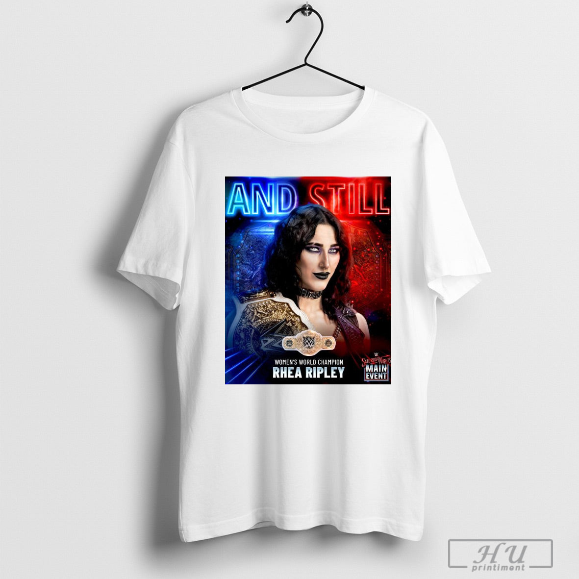 Official Poster Wwe And Still Womens World Championship Rhea Ripley Saturday Nights Main Event T Shirt Sweatshirt Posters