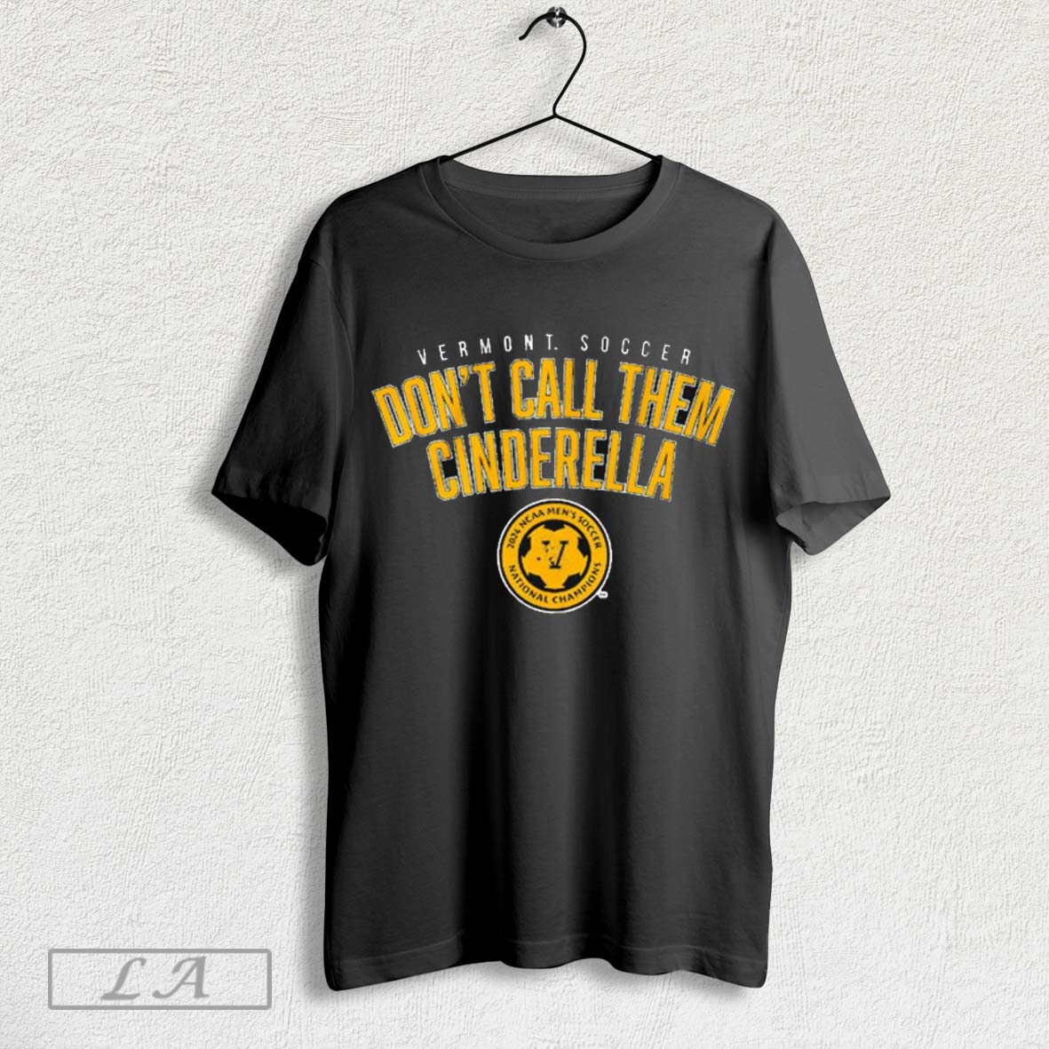 Official Vermont Mens Soccer 2024 National Champions Dont Call Them Cinderella T Shirt