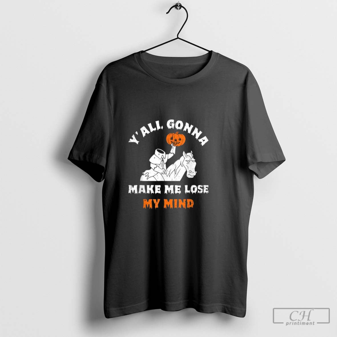 You All Gonna Make Me Lose My Mind Halloween Shirt