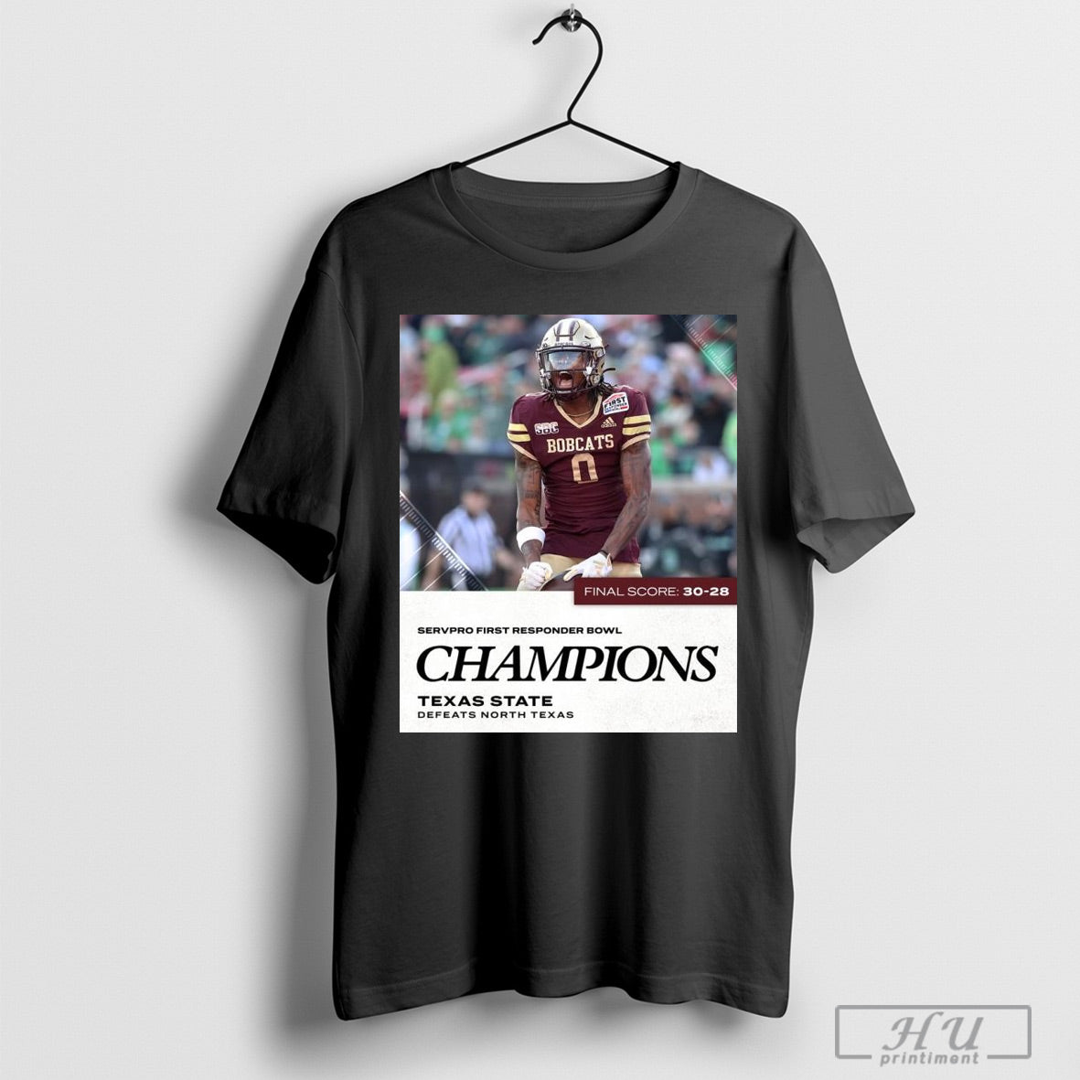 Poster Texas State Defeats North Texas Final Score 30 28 Servpro First Responder Bowl Football Champions T Shirt