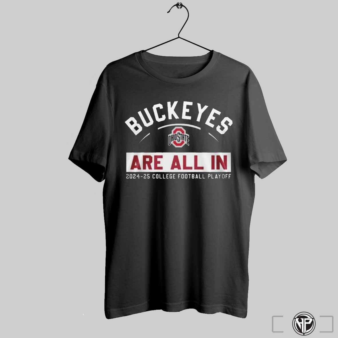 Ohio State Buckeyes Are All In 2024 2025 National Championship Shirt Trending Sweatshirt