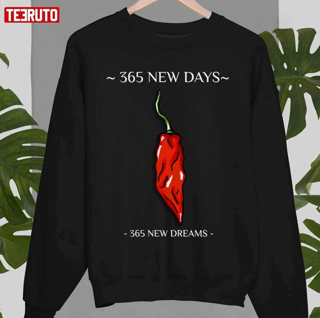 365 New Days 365 New Dreams Unisex T-shirt