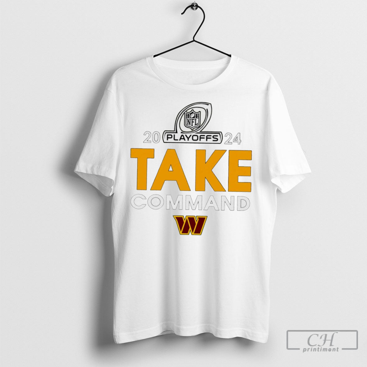2024 Nfl Playoffs Take Washington Commanders Shirt