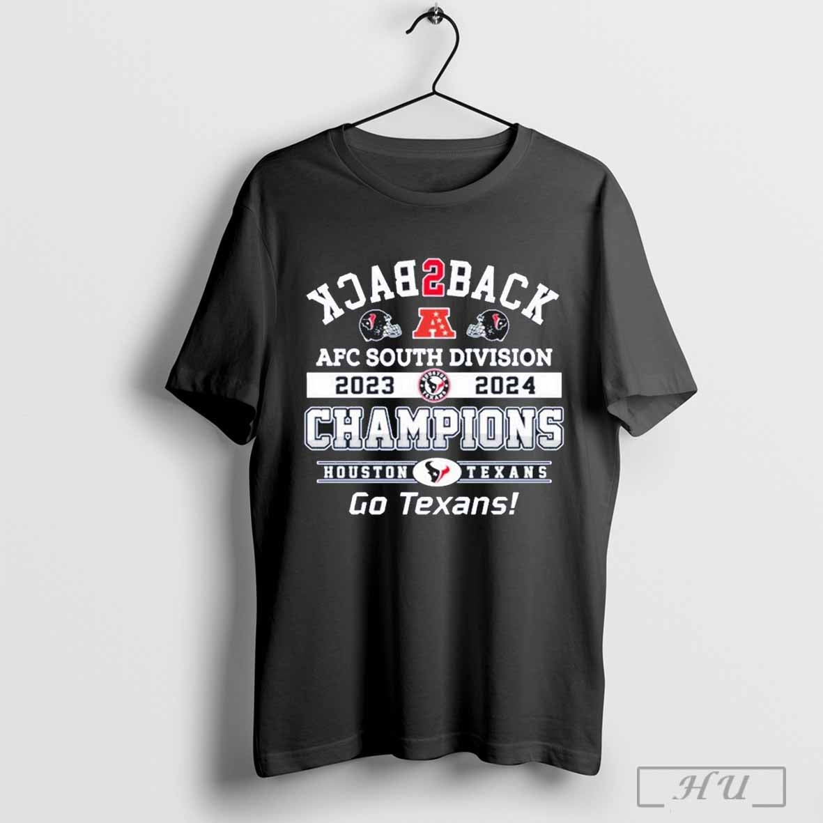 2024 Afc South Champions Division Houston Texans Back To Back Unisex T Shirt