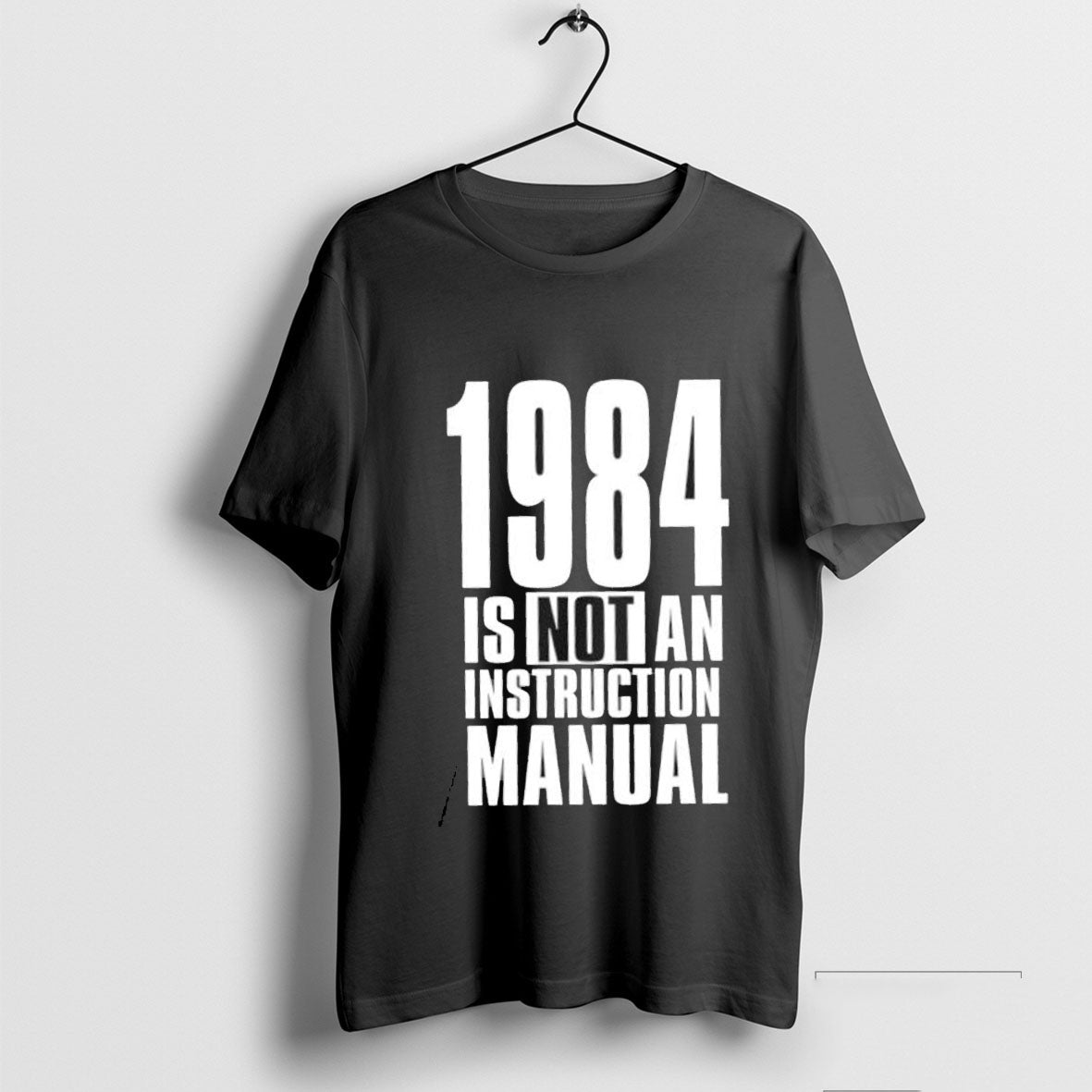 1984 is not an instruction manual T-shirt